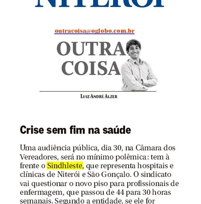 O Globo – Crise sem fim na saúde – Outra Coisa