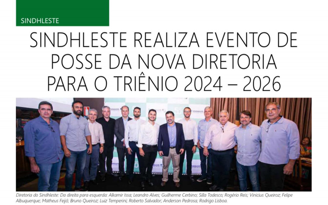 Edição de dezembro da Revista AMF traz cobertura especial sobre o evento de posse da nova diretoria SINDHLESTE para o triênio 2024-2026